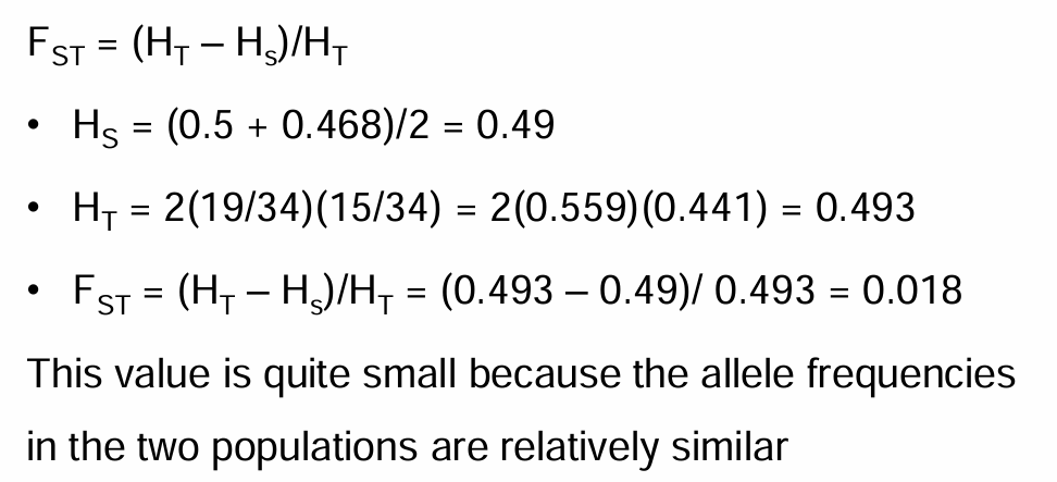 <ul><li><p>H<sub>s</sub> = avg. H<sub>s</sub> among all populations</p></li><li><p>H<sub>T</sub> = Total expected heterozygosity among all populations</p></li><li><p>F<sub>ST</sub> = the level of differentiation among a set of populations</p></li></ul><p></p>