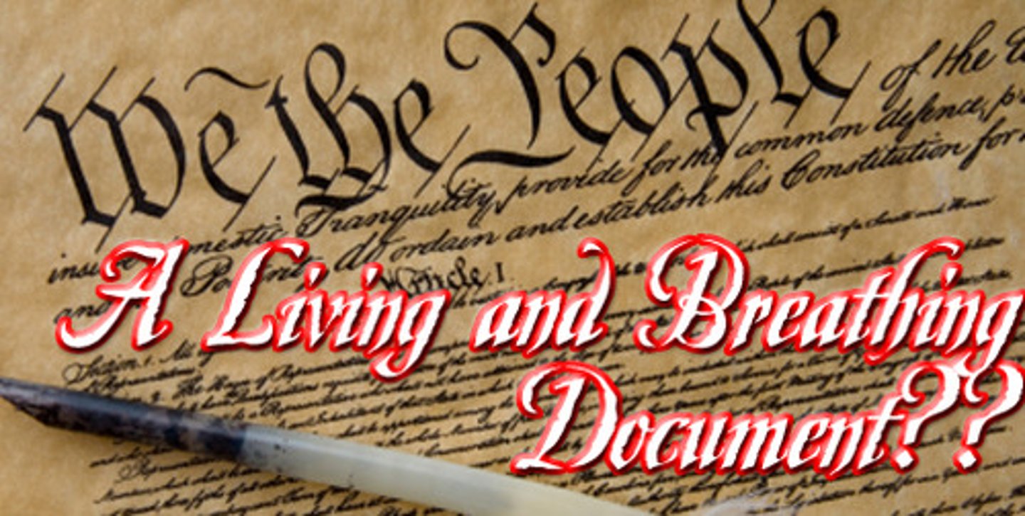 <p>The idea that the US constitution is an evolutionary document that can change over time through re-interpretation by the Supreme Court (linked to loose constructionism).</p>