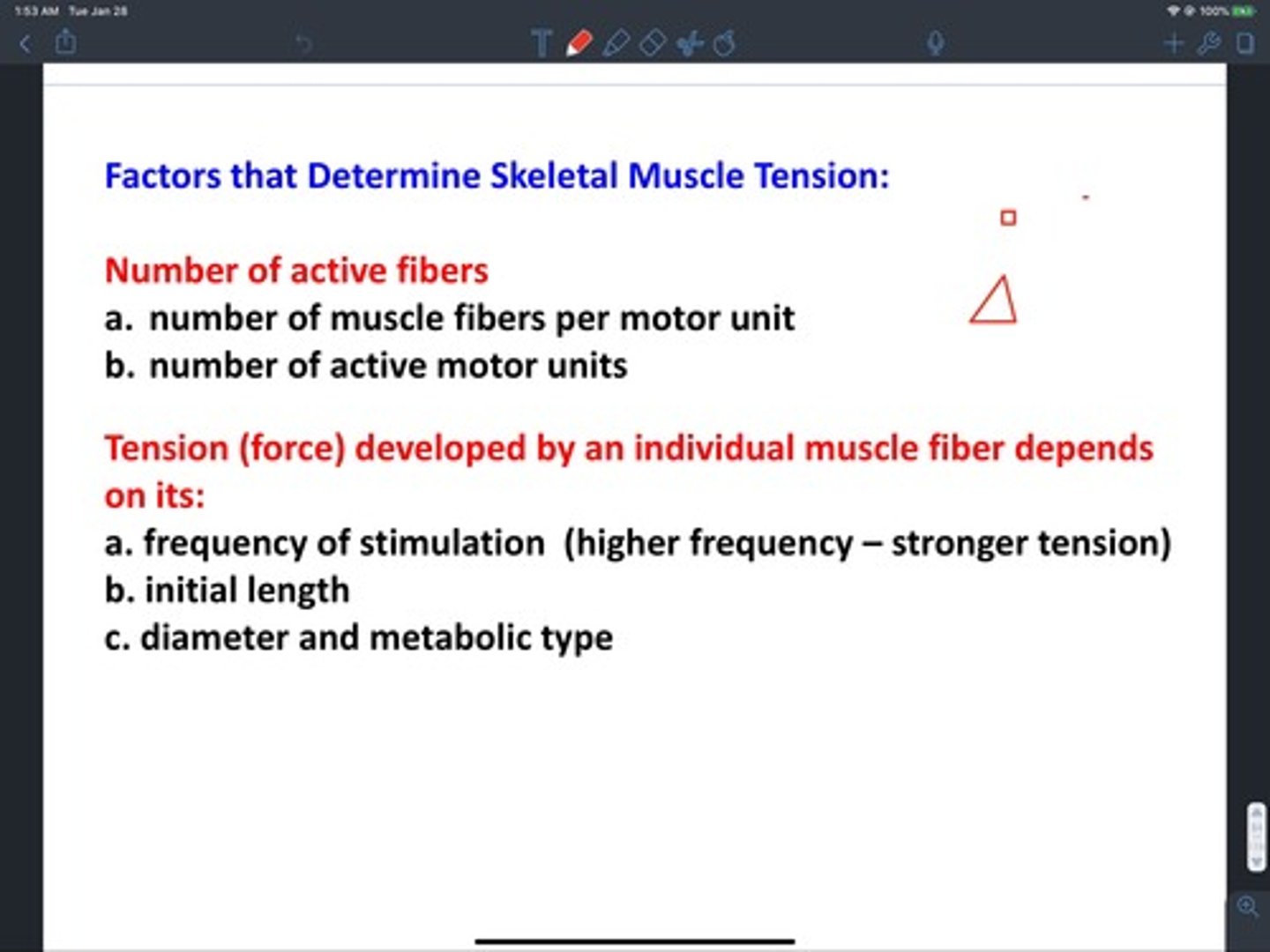 <p>Stimulation frequency (# of action potentials produced by each motor unit)</p><p>Stimulus strength (# of motor units stimulated): recruitment</p><p>Length-tension relationship</p><p>Muscle mass</p>