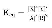 <p>aA + bB + … <—> xX + yY + …</p><p>Keq (equilibrium constant) = [X]^x [Y]^y / [A]^a [B]^b</p>