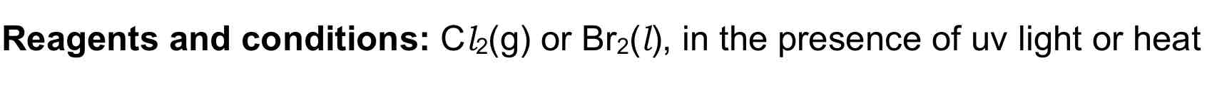 <p>Halogenation / Free Radical Sub</p>