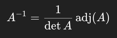 <p>If A is invertible, </p><p></p><p>Guarantees: </p><ul><li><p>Inverse exists only if det A doesn’t = 0</p></li><li><p>adjA = transpose of co-factor matrix</p></li></ul><p></p><p></p>