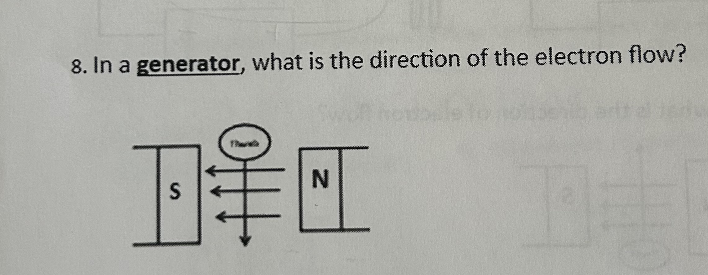 <p>In a generator, what is the direction of the electron flow</p>