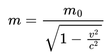 <p>where m<sub>0</sub> is rest mass, v is the velocity and c is the speed of light.</p>