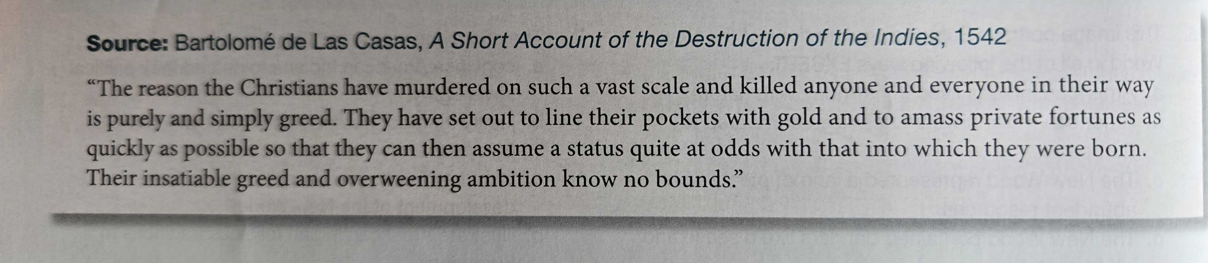 <p>The excerpt from Las Casas can be used most directly to prove which of the following developments in the period 1491-1607?</p>