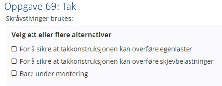<p>(Tak: bank) Skråstivninger brukes: </p>
