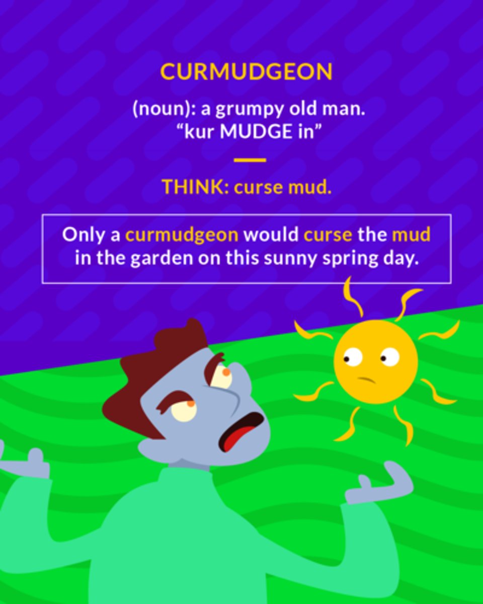 <p>cranky person, usually old</p><p>(noun) a grumpy old man</p>