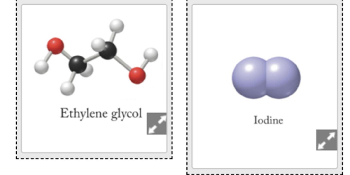 <p>Consider ethylene glycol and iodine. Which will dissolve in ethanol? Which will dissolve in carbon tetrachloride? Match the solute with the solvent in which it will dissolve.</p><p>Which intermolecular forces are responsible for the dissolution of ethylene glycol? Select all that apply.Choose one or more:</p><p>A.ion–dipole interactions</p><p>B.London dispersion forces</p><p>C.hydrogen bonding</p><p>D.dipole–dipole interactions</p><p>Which intermolecular forces are responsible for the dissolution of iodine? Select all that apply.Choose one or more:</p><p>A.London dispersion forces</p><p>B.dipole–dipole interactions</p><p>C.hydrogen bonding</p><p>D.ion–dipole interactions</p>