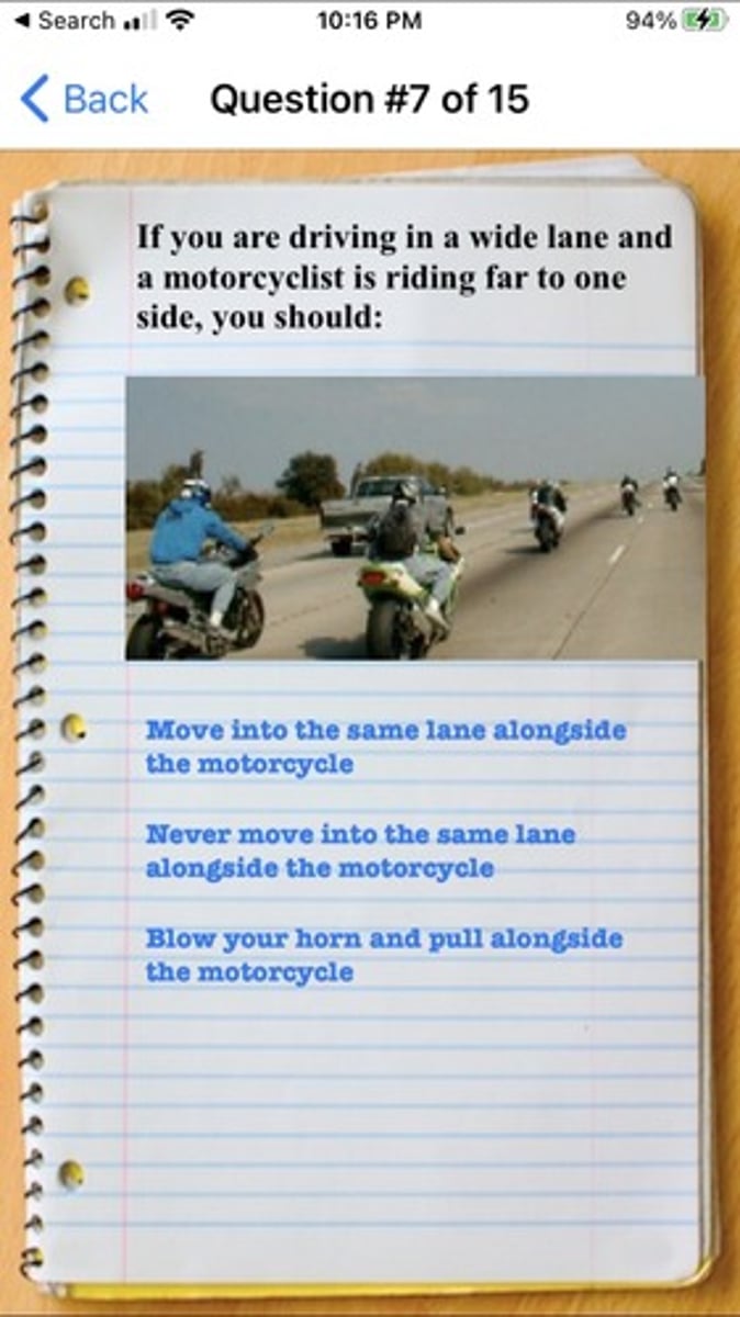 <p>never move into the same lane alongside the motorcyclist</p>