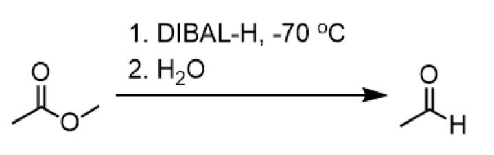 <ul><li><p>reagents: 1. DIBAL-H, -70<sup>o</sup>C 2. H<sub>2</sub>O</p></li></ul><p></p>
