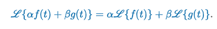 <p>“Suppose the functions f and g possess Laplace transforms for s &gt; c<sub>1 </sub>and  s &gt; c<sub>2 </sub>, respectively. If c denotes the maximum of the two numbers c<sub>1 </sub>and c<sub>2</sub> then for s &gt; c and constants α and β we can write…”</p>