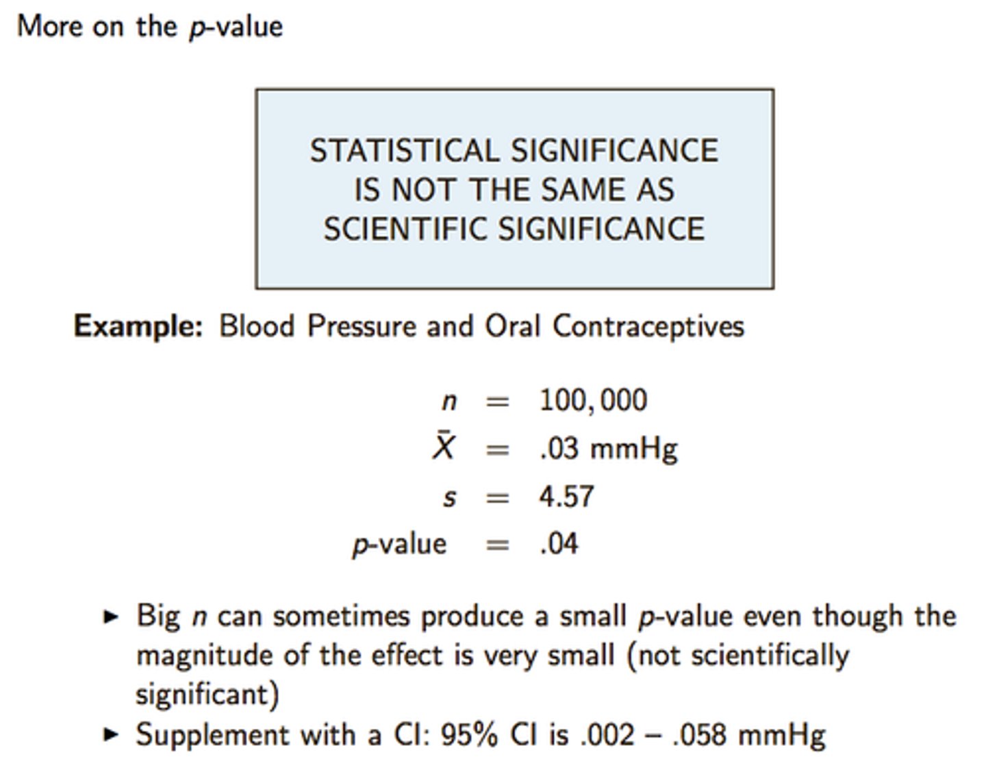 <p>The difference between experimental conditions that would have occurred by chance less than 95% of trials. P value is less than .05 (or 5%)</p>