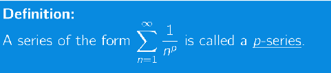 <p>What is the behaviour of a p-series?</p>