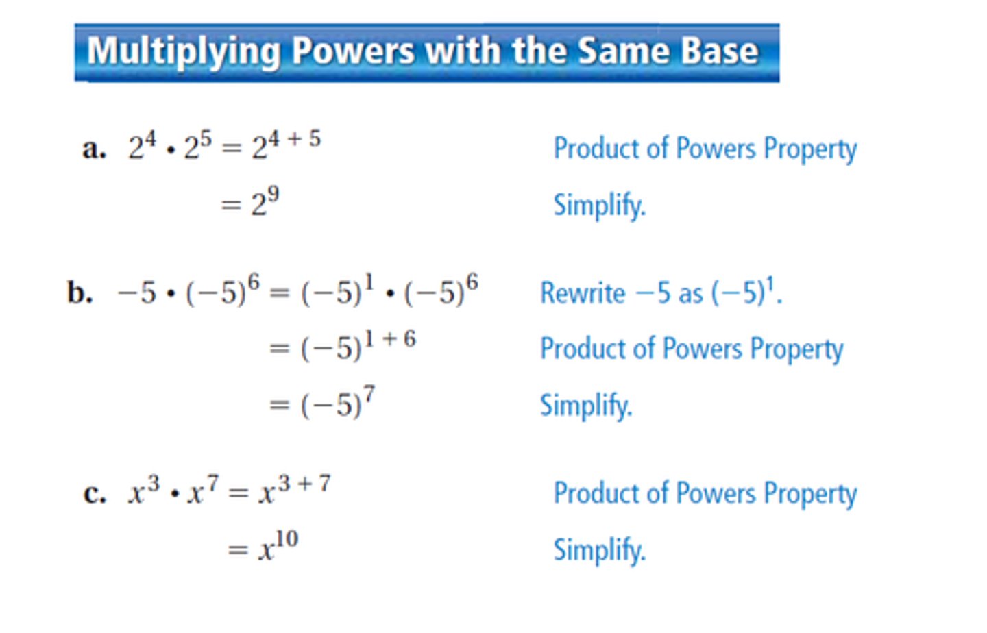 <p>Keep the base and add the exponents then simplify</p>