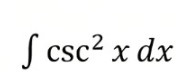 <p>/ csc²xdx</p>