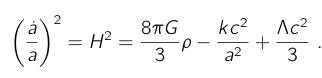 <p>Define the terms in The Friedmann equation?</p>