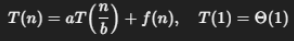 <ul><li><p><span style="background-color: transparent;">a = how many recursive calls per step</span></p></li><li><p><span style="background-color: transparent;">b = factor by which input size is reduced each recursion</span></p></li><li><p><span style="background-color: transparent;">f(n) = extra work outside recursion (write in theta notation?)</span></p></li><li><p><span style="background-color: transparent;">if recursive call passes (n-1) for example that is your (n / b)</span></p></li></ul><p></p>