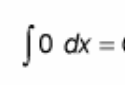 <p>∫ 0 dx = ?</p>