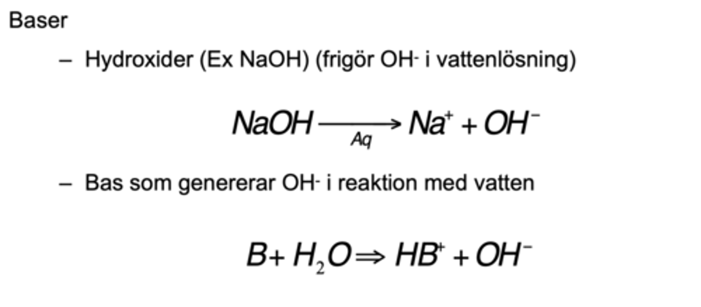<p>- Baser genererar hydroxidjoner i reaktion med vatten</p><p>- Baser har förmågan att ta upp vätejoner från en vattenlösning.</p><p>B + H20 —> HB+ + OH-</p>