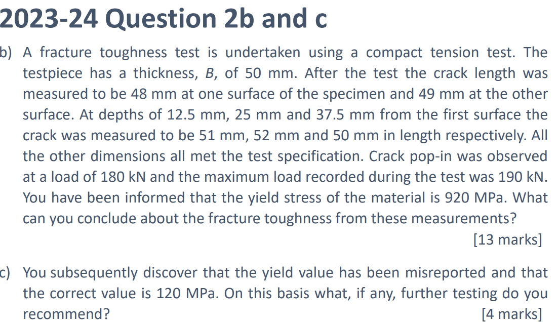 <p><span data-name="mag" data-type="emoji">🔍</span> <em>A fracture toughness test on a CT specimen (B = 50 mm) gives varied crack lengths. PQ​=180&nbsp;kN, Pmax​=190&nbsp;kN, σy​=920&nbsp;MPa. Is the result valid and what is the fracture toughness?</em></p>