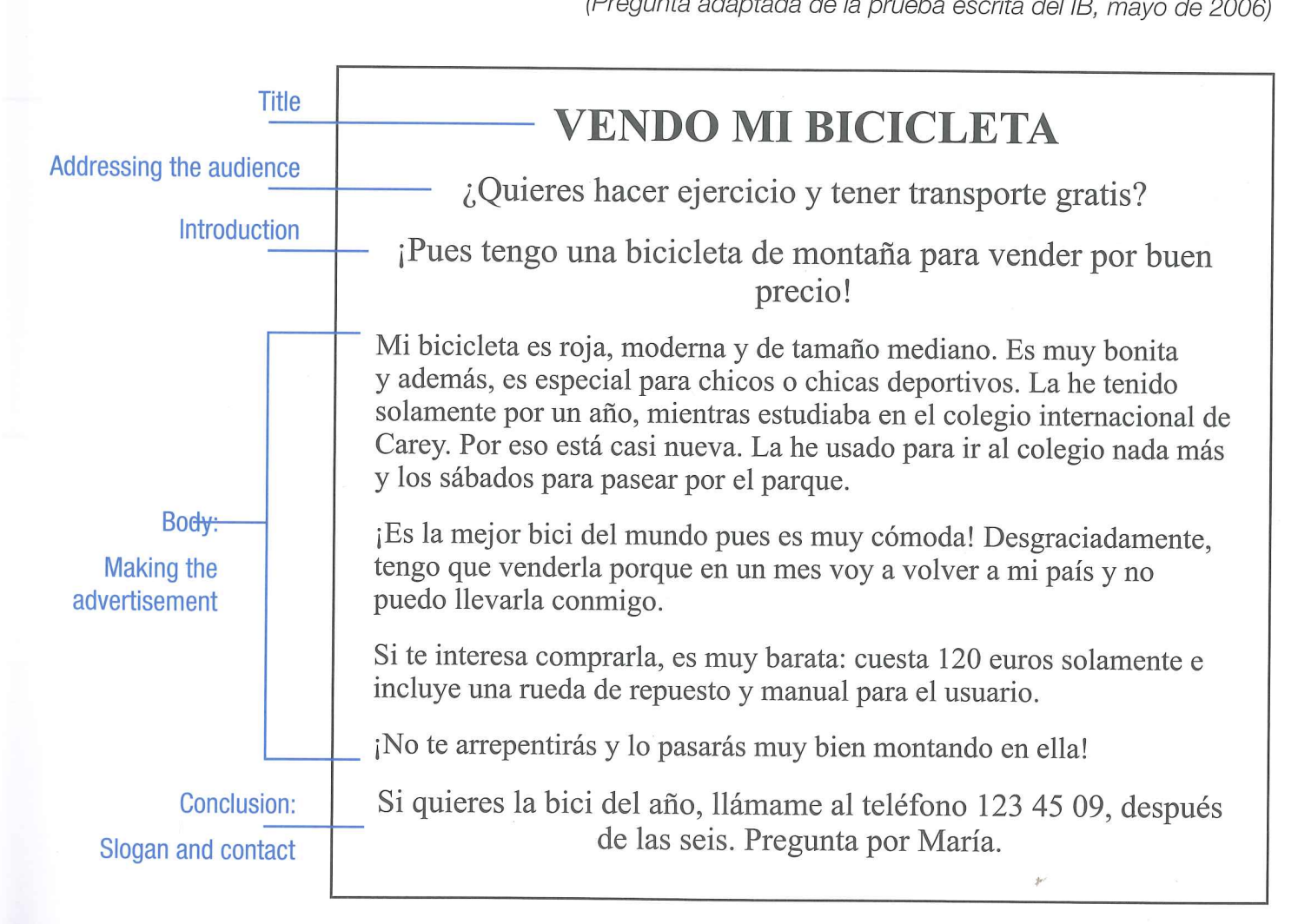 <p>a. Title <br>b. short intro <br>c. Numbered list, prices, descriptions <br>d. closing line (Ex. No pierdas esta gran oportunidad!)<br>e. contact info (Ex. Para mas informacion...) </p>