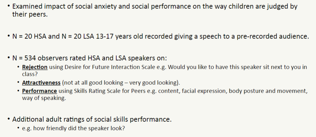 <ul><li><p>higher rejection of HSA adolescents partially mediated by them being less physically attractive and having poorer social performance</p></li><li><p>HSA adolescents were judged by their peers and adult observers as having lower social skills performance</p></li><li><p>HSA adolescents were rated as less physically attractive compared to LSA adolescents</p></li></ul>