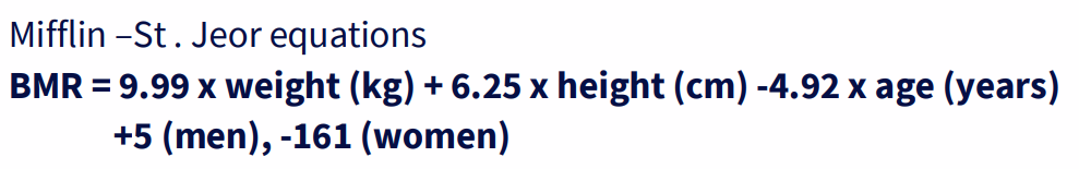 <p>- BMR = 9.99 x weight (kg) + 6.25 x height (cm) -4.92 x age (years) + 5 (men), -161 (women)</p><p>.</p><p>THE VALUE GIVEN by this equation is an approximation, and is less accurate for:</p><p>- obese subjects</p><p>- non-white ethnic groups</p><p>- and certain age groups (elderly)</p><p>.</p><p>NB: full equation is not examinable, but you should know what factors affect BMR</p><p>- if youre a larger person you need more energy to keep everything going, which is why hgiher mass or height gives higher BMR</p>