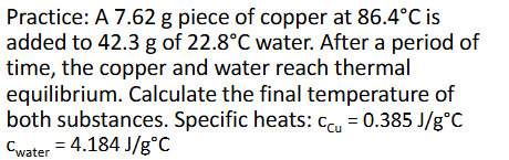 <p>Metal in Water Calorimetry Practice Pt.2 (Chapter 10)</p>