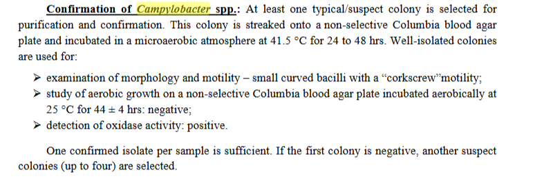 <p>aerobic growth at 25 °C</p><p>Motility test - checking for corkscrew motility</p><p>oxidase activity - positive</p>
