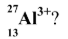 <p>How many (i) electrons, (ii) neutrons, has the aluminium ion, (see picture)?</p>