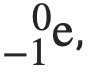 <p>Fast-moving electrons.</p>