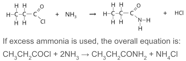 <p>If excess ammonia is used, the overall equation is:</p><p>CH3CH2COCl + 2NH3 ——&gt; CH3CH2CONH2 + NH4Cl</p>