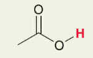 <p>H in -COOH carboxylic acid </p>
