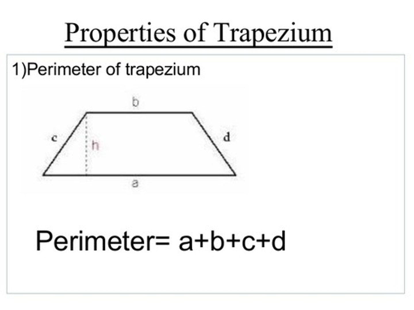 <p>sum of all sides</p>