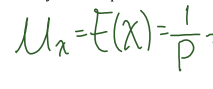 <p>E(x)= <strong>μ</strong><span>: </span>=1/p</p>