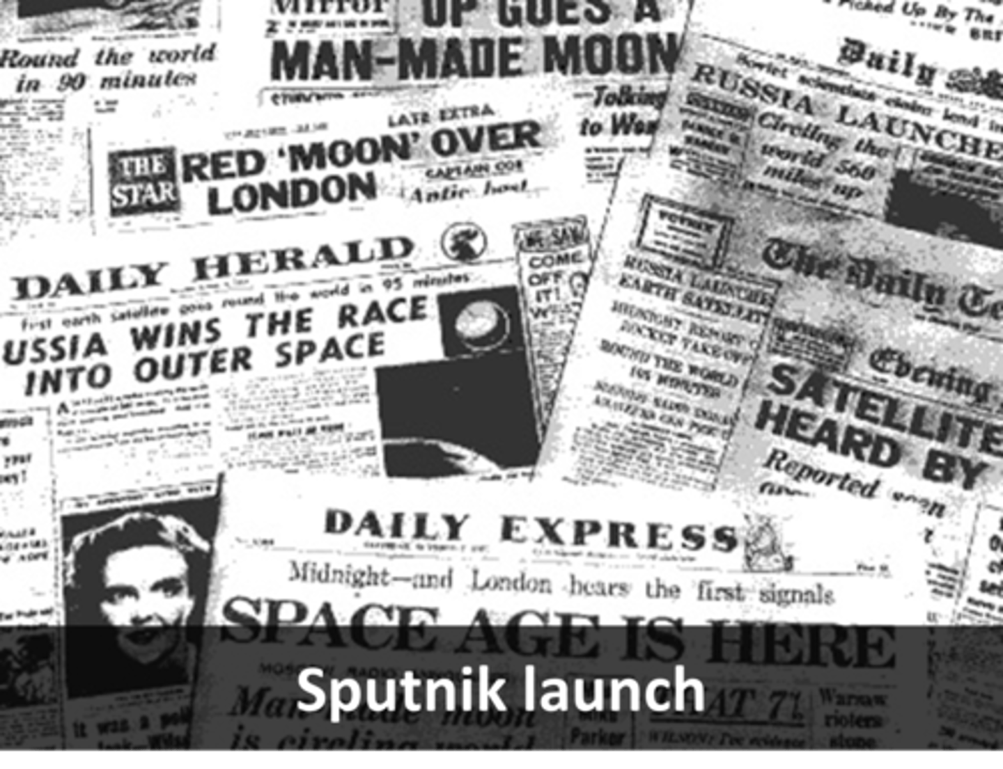 <p>Year when Soviet Union launched Sputnik, space race begins</p>