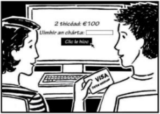 <p>Na hÚsáid an Cárta Creidmheasa Gan Chead</p>