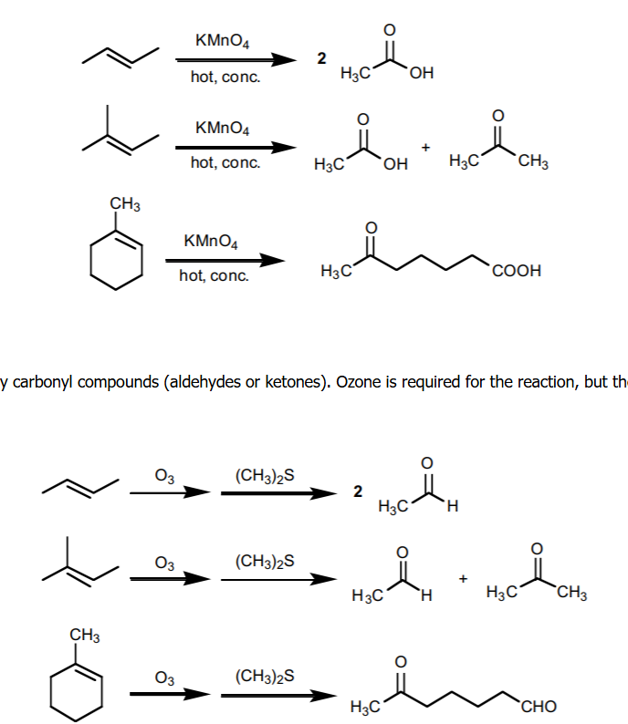 <p>O3/ZnH+ yields an aldehyde or ketone, when KMnO4 is acidic/neutral yields carboxylic acid</p>