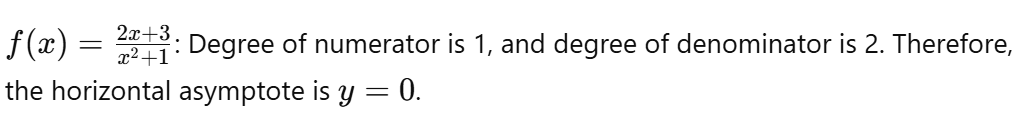 <p>The degree in the numerator is less than the degree of the denominator</p>