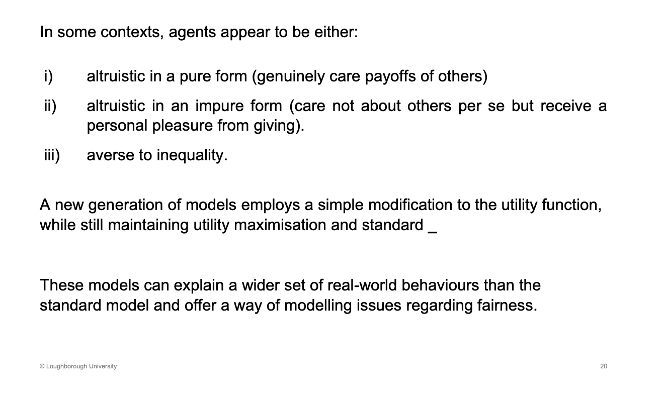<p><span><u><span>Equilibrium concepts</span></u></span></p><p>&nbsp;</p><p>Ii) is the warm glow idea, selfish is a way, I get utility from it</p><p>Iii) really care about fairness, being treated badly</p>