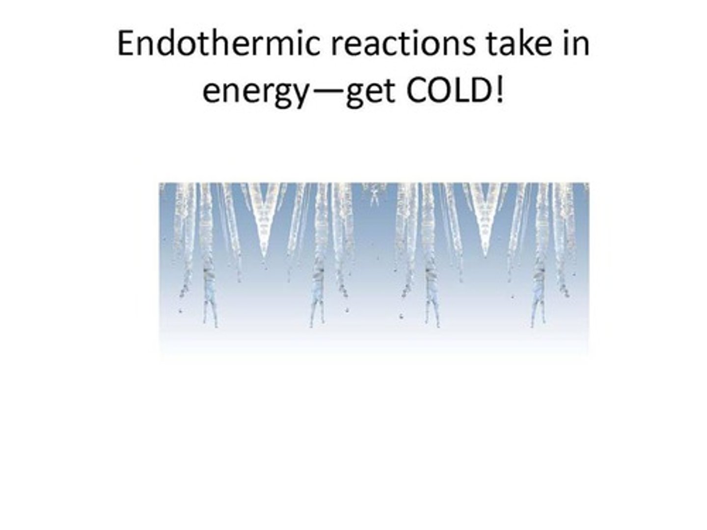<p>(of a chemical reaction or compound) occurring or formed with absorption of heat</p>