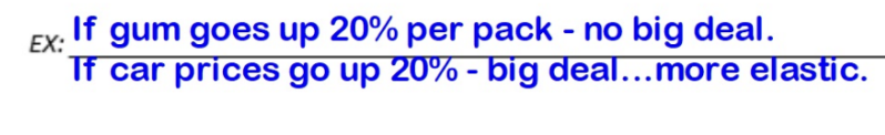 <p>products that take up a high percentage of one’s income will have a more elastic demand </p>
