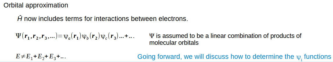 <p>The orbital approximation includes electornic interactions within the Hamiltonian</p>