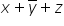 <p>Select the description that characterizes the Boolean expression: x + ybar + z</p>