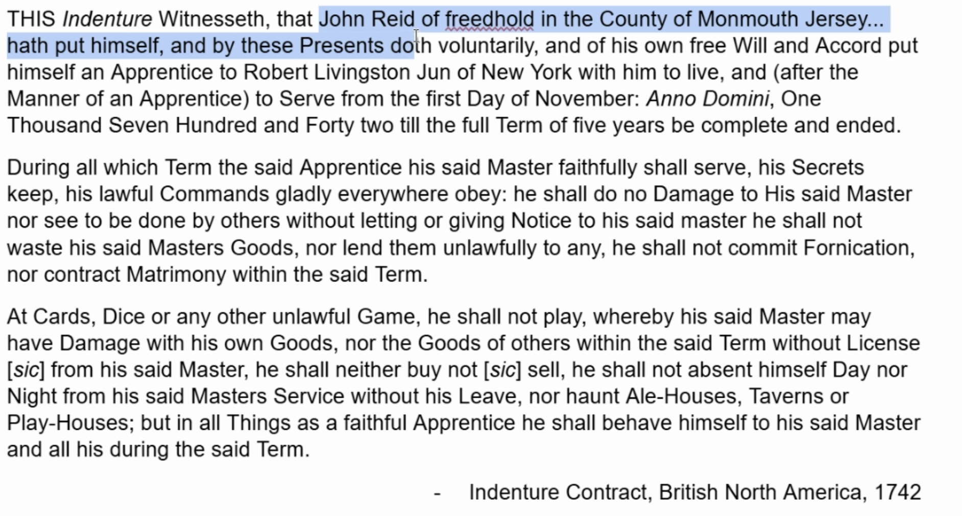 <p>Which of the following best describes a difference between indentured servitude as described in the passage and slavery on plantations in the period 1450-1750 CE?</p>