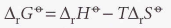  The combination of standard entropies and enthalpies of reaction