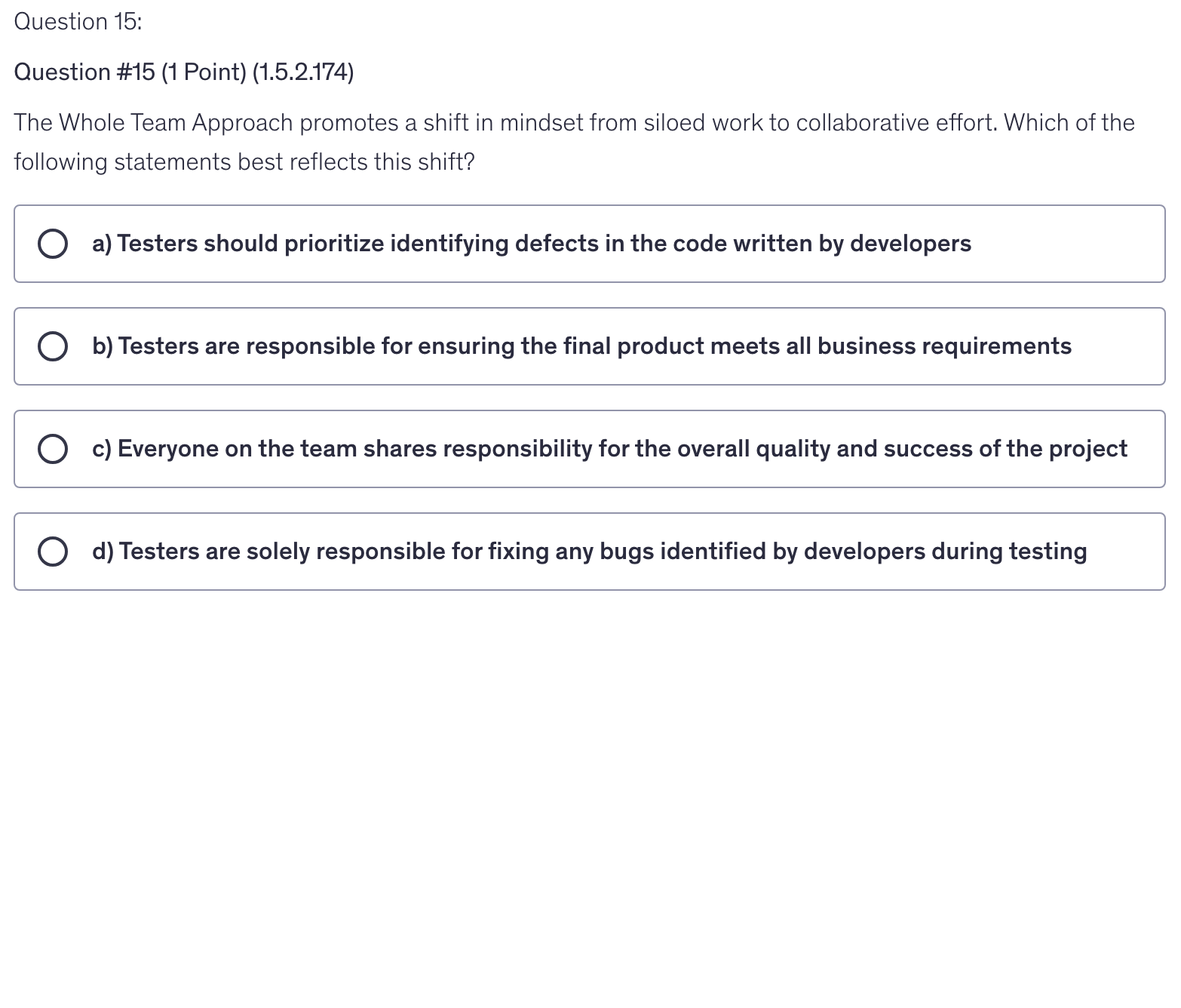 <p>The Whole Team Approach promotes a shift in mindset from siloed work to collaborative effort. Which of the following statements best reflects this shift?</p>