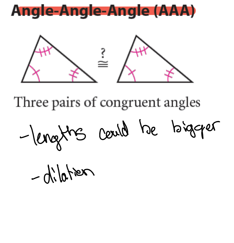 <p>3 congruent angles</p><p>Doesn’t work</p><p>Dilation</p>