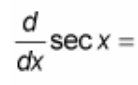 <p>(d/dx) sec(x) = ?</p>