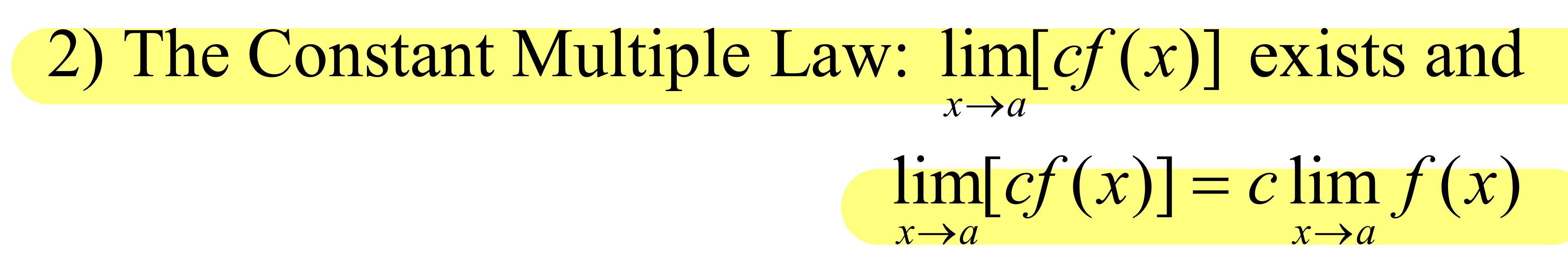 <p>Basic Limit Laws#2: The Constant Multiple Law</p>